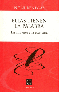 ELLAS TIENEN LA PALABRA: LAS MUJERES Y LA ESCRITURA