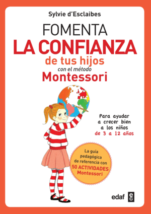 FOMENTA LA CONFIANZA DE TUS HIJOS CON EL MÉTODO MONTESSORI