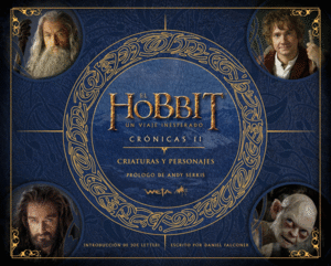 EL HOBBIT: UN VIAJE INESPERADO, CRONICAS II - DANIEL FALCONER