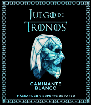 JUEGO DE TRONOS : CAMINANTE BLANCO