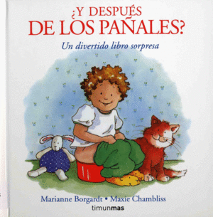 Y DESPUES DE  LOS PAÑALES -  MARIANNE BOGARDT