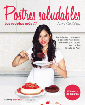 POSTRES SALUDABLES: LAS RECETAS MÁS FIT