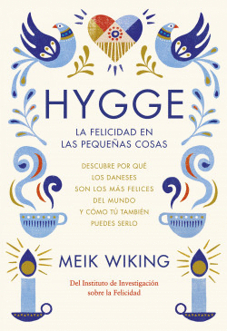 HYGGE Y LA FELICIDAD EN LAS PEQUEÑAS COSAS