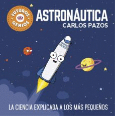 FUTUROS GENIOS: ASTRONÁUTICA