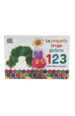 LA PEQUEÑA ORUGA GLOTONA 1 2 3. LIBRO TÍTERE DE DEDO