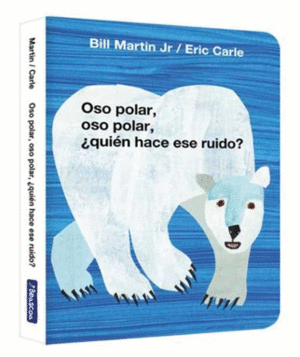 OSO POLAR, OSO POLAR, ¿QUIEN HACE ESE RUIDO?
