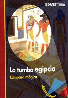 LA TUMBA EGIPCIA - CLAUDE DELAFOSSE - IL. SABINE KRAWCZYK