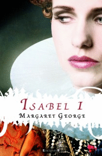 ISABEL I - MARGARET GEORGE