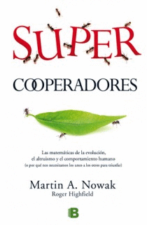 SUPERCOOPERADORES - MARTIN A. NOWAK