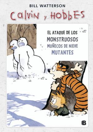 CALVIN Y HOBBES: EL ATAQUE DE LOS MONSTRUOS - BILL WATTERSON