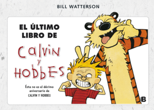 EL ULTIMO LIBRO DE CALVIN Y HOBBES - BILL WATTERSON