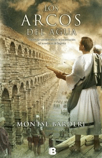 LOS ARCOS DEL AGUA - MONTSE BARDERI