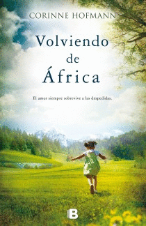 VOLVIENDO DE AFRICA - CORINNE HOFMANN