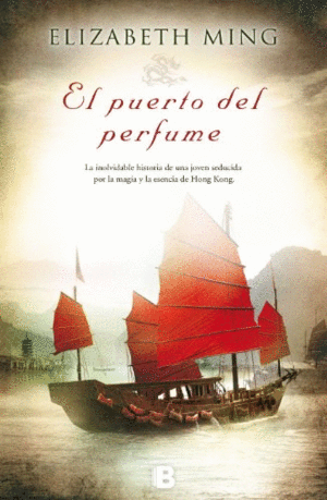 EL PUERTO DEL PERFUME - ELIZABETH MING