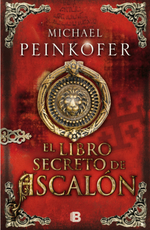 EL LIBRO SECRETO DE ASCALON - MICHAEL PEINKOFER