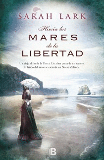 HACIA LOS MARES DE LA LIBERTAD - SARAH LARK