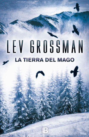 LA TIERRA DEL MAGO - LEV GROSSMAN