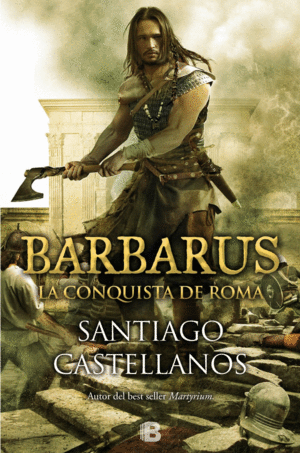 BARBARUS: LA CONQUISTA DE ROMA