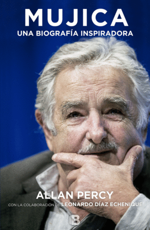 MUJICA UNA BIOGRAFIA INSPIRADORA - ALLAN PERCY