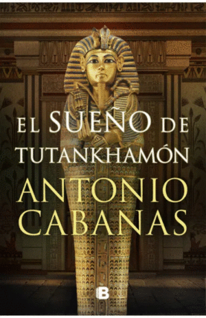 EL SUEÑO DE TUTANKHAMÓN