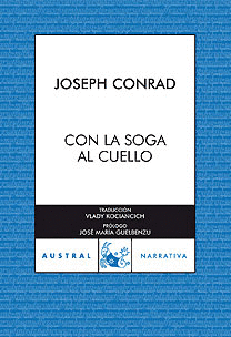 CON LA SOGA AL CUELLO - JOSEPH CONRAD