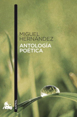ANTOLOGIA POETICA - MIGUEL EHRNANDEZ