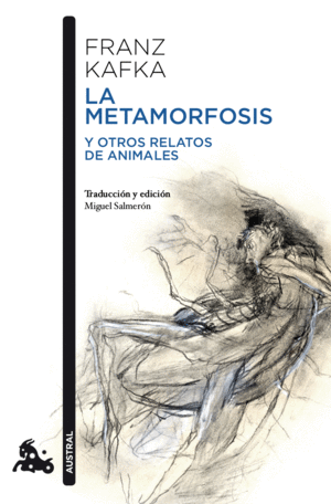 LA METAMORFOSIS Y OTROS RELATOS DE ANIMALES - FRANZ KAFKA