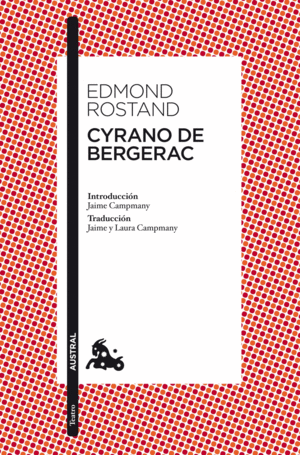CYRANO DE BERGERAC - EDMOND ROSTAND