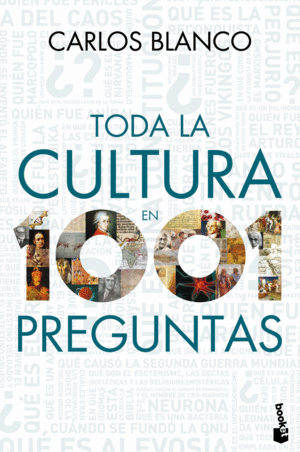 TODA LA CULTURA EN 1001 PREGUNTAS - CARLOS BLANCO