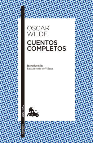CUENTOS COMPLETOS - OSCAR WILDE