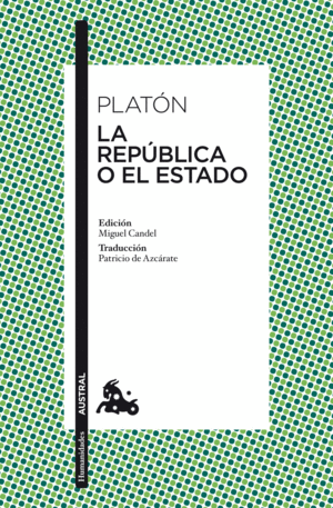 LA REPUBLICA O EL ESTADO - PLATON