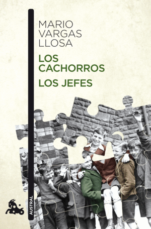 LOS CACHORROS - LOS JEFES - MARIO VARGAS LLOSA