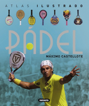 PADEL: ATLAS ILUSTRADO