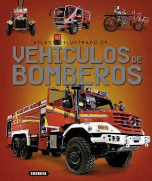 ATLAS ILUSTRADO DE VEHICULOS DE LOS BOMBEROS