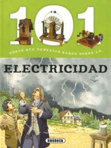 101 COSAS QUE DEBERIAS SABER SOBRE LA ELECTRICIDAD