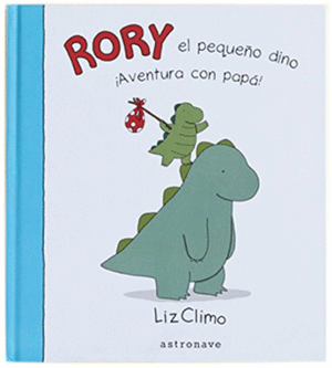 RORY EL PEQUEÑO DINO: ¡UNA AVENTURA CON PAPÁ!