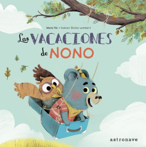 LAS VACACIONES DE NONO