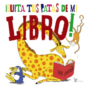 ¡QUITA TUS PATAS DE MI LIBRO!