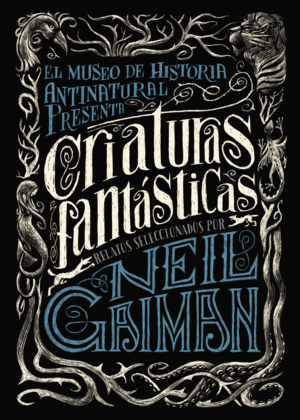 CRIATURAS FANTASTICAS -NEIL GAIMAN