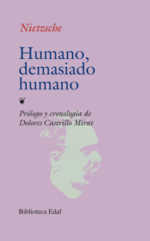 HUMANO, DEMASIADO HUMANO