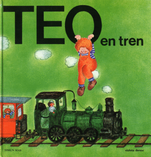 TEO EN TREN - VIOLETA DENOU