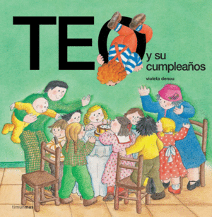 TEO Y SU CUMPLEAÑOS - VIOLETA DENOU