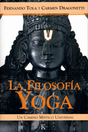 LA FILOSOFIA YOGA - FERNANDO TOLA Y CARMEN DRAGONETTI