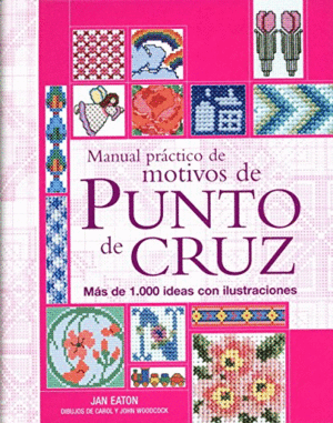 MANUAL PRACTICO DE MOTIVOS DE PUNTO DE CRUZ