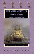 BENITO CERENO Y OTROS CUENTOS DEL MAR - HERMAN MELVILLE