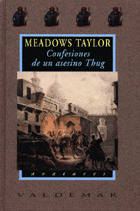 CONFESIONES DE UN ASESINO THUG - MEADOWS TAYLOR