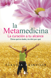 LA METAMEDICINA - CLAUDIA RAINVILLE