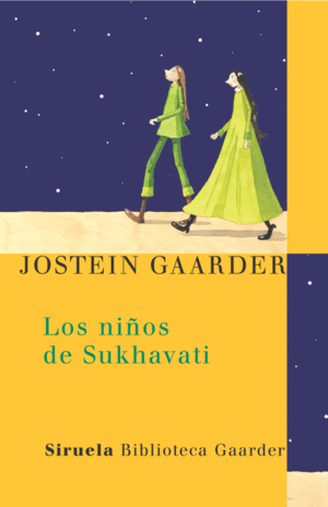 LOS NIÑOS DE SUKHAVATI -  JOSTEIN GAARDER