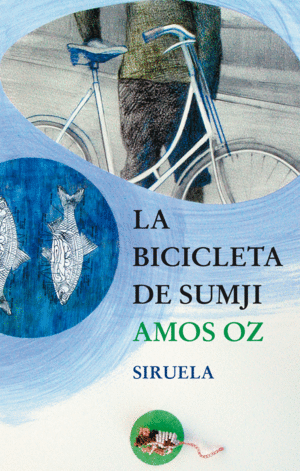LA BICICLETA DE SUMJI - AMOS OZ