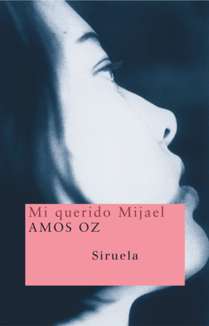 MI QUERIDO MIJAEL - AMOS OZ